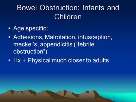 Bowel Obstruction: Infants and Children