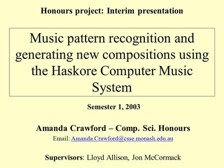 Honours project: Interim presentation Amanda Crawford – Comp. Sci. Honours