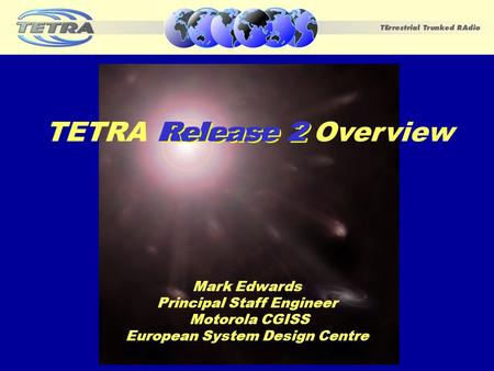 TETRA Release 2 Overview