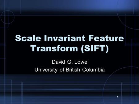Scale Invariant Feature Transform (SIFT)