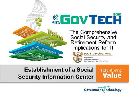 Establishment of a Social Security Information Center The Comprehensive Social Security and Retirement Reform implications for IT.