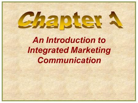 An Introduction to Integrated Marketing Communication.