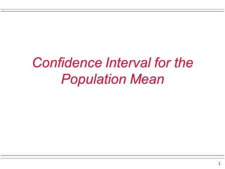 1 Confidence Interval for the Population Mean. 2 What a way to start a section of notes – but anyway. Imagine you are at the ground level in front of.