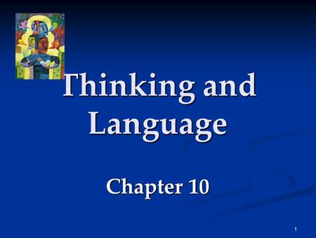 Thinking and Language Chapter 10