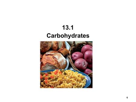 1 Chapter 14 Carbohydrates 13.1 Carbohydrates. 2 Carbohydrates are a major source of energy from our diet. composed of the elements C, H, and O. also.
