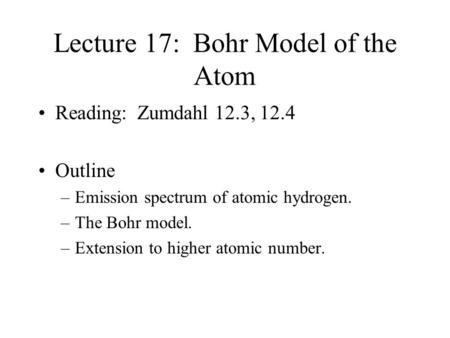 Lecture 17: Bohr Model of the Atom