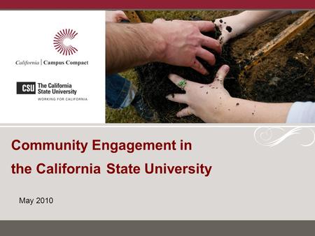 Community Engagement in the California State University May 2010.