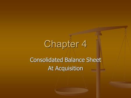 Chapter 4 Consolidated Balance Sheet At Acquisition.