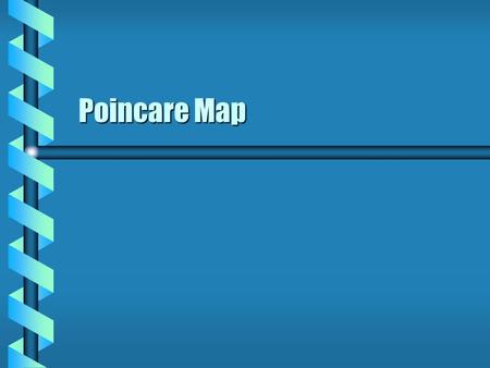Poincare Map.