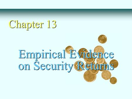 Empirical Evidence on Security Returns