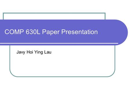 COMP 630L Paper Presentation Javy Hoi Ying Lau. Selected Paper “A Large Scale Evaluation and Analysis of Personalized Search Strategies” By Zhicheng Dou,