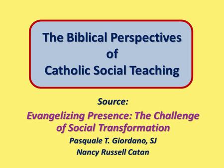 The Biblical Perspectives of Catholic Social Teaching