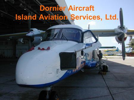 Dornier Aircraft Island Aviation Services, Ltd..