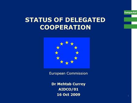 STATUS OF DELEGATED COOPERATION