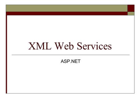 XML Web Services ASP.NET. Overview of Web Services (Page 1) Web Service – Part or all of a Web application that is publicly exposed so that other applications.