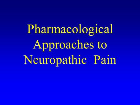Pharmacological Approaches to Neuropathic Pain. Differential Diagnosis Pain of dental origin Oral soft tissue pain Temporomandibular joint pain Myofascial.