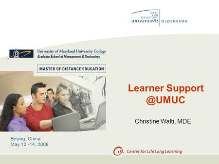Learner Christine Walti, MDE Beijing, China May 12 -14, 2008.