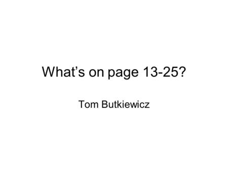 What’s on page 13-25? Tom Butkiewicz. Refresh Rates Flicker from shutter systems Halve refresh rates 2 eyed 120Hz != 1 eyed 60Hz Phosphors 2 Polarized.