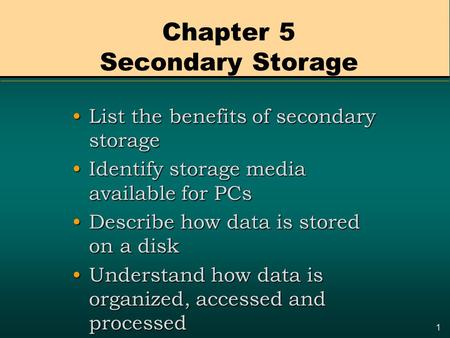 Chapter 5 Secondary Storage