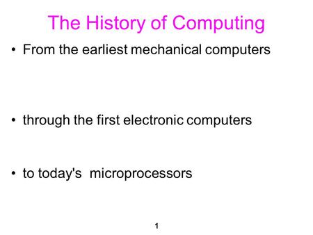 The History of Computing