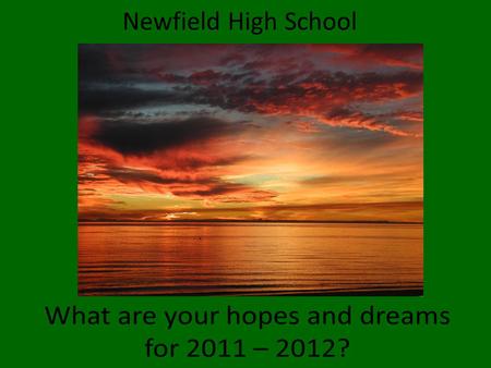 Newfield High School. Responsibility for our Work and Actions students, staff, families, community conscious, consistent, committed to what’s best for.