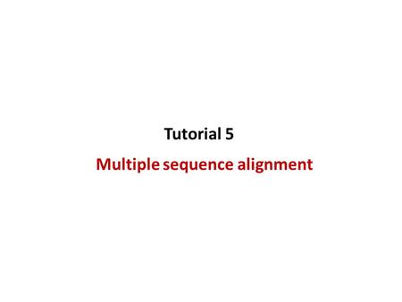 Multiple sequence alignment