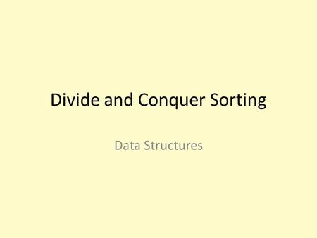 Divide and Conquer Sorting