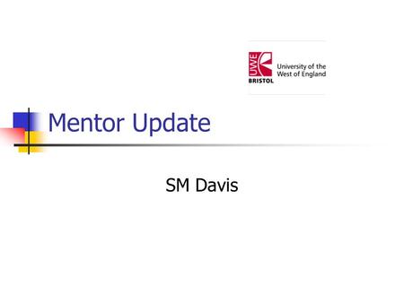 Mentor Update SM Davis.