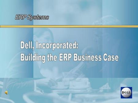  Why ERP: Benefits  Business Analysis: SWOT, Gap Overview  Assumption  Organizational Background  Constraints in Building Case  Recommendations.
