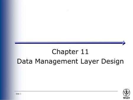 Chapter 11 Data Management Layer Design