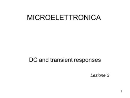 DC and transient responses Lezione 3