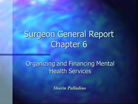 Surgeon General Report Chapter 6