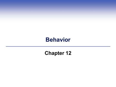 Behavior Chapter 12. Central Points (1)  Behavior is a reaction to environment  Animals and humans have similar behaviors  Brain chemicals important.