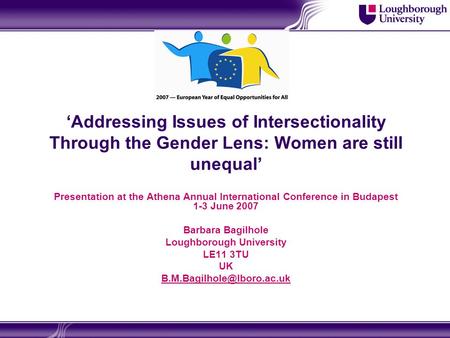 ‘Addressing Issues of Intersectionality Through the Gender Lens: Women are still unequal’ Presentation at the Athena Annual International Conference in.
