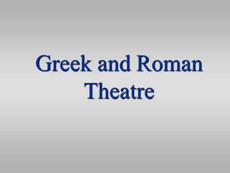 Greek and Roman Theatre. Greek Festivals  Festivals honored Olympian gods  Ritual Competitions  Olympics: Apollo  Athletics  Lyric Poetry  Drama: