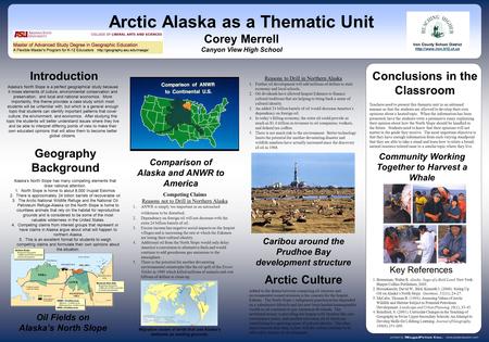 Conclusions in the Classroom Arctic Alaska as a Thematic Unit Corey Merrell Canyon View High School Oil Fields on Alaska’s North Slope Caribou around the.