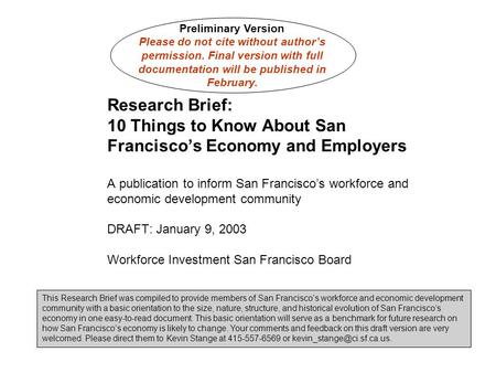 Research Brief: 10 Things to Know About San Francisco’s Economy and Employers A publication to inform San Francisco’s workforce and economic development.
