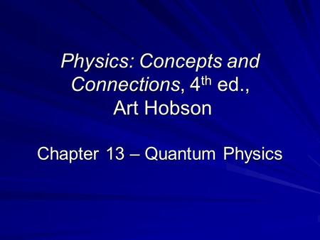 Physics: Concepts and Connections, 4th ed