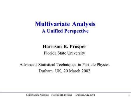 Multivariate Analysis A Unified Perspective