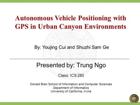 Autonomous Vehicle Positioning with GPS in Urban Canyon Environments