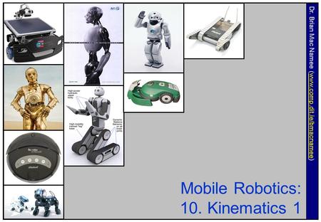 Mobile Robotics: 10. Kinematics 1