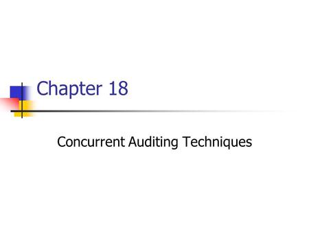 Concurrent Auditing Techniques