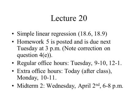 Lecture 20 Simple linear regression (18.6, 18.9)