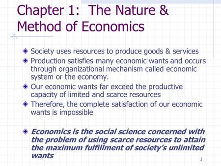 Chapter 1: The Nature & Method of Economics