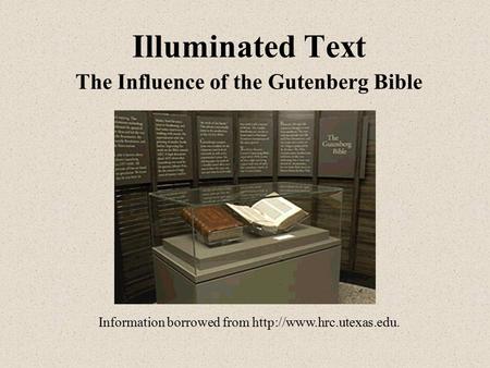 Illuminated Text The Influence of the Gutenberg Bible Information borrowed from