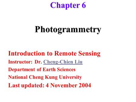 Photogrammetry Chapter 6 Introduction to Remote Sensing
