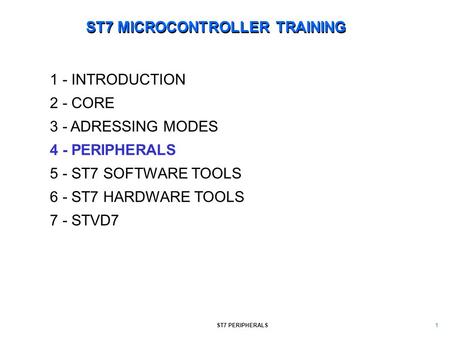 ST7 MICROCONTROLLER TRAINING