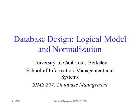 Database Design: Logical Model and Normalization