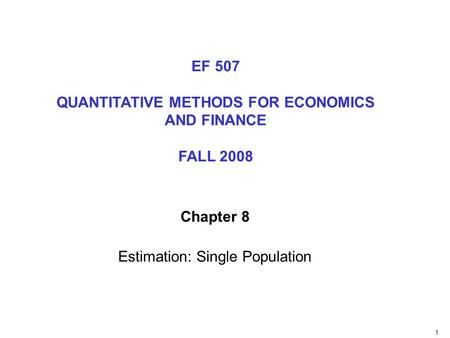 Chapter 8 Estimation: Single Population