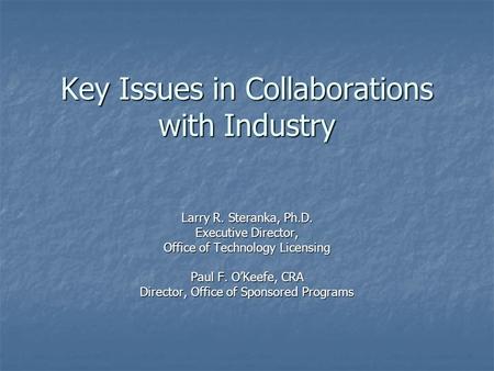 Key Issues in Collaborations with Industry